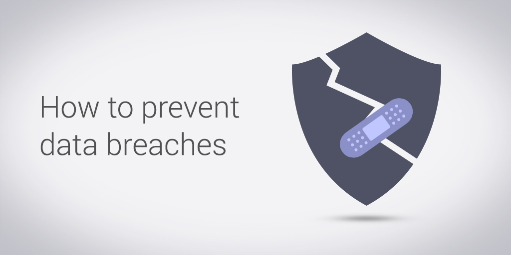Preventing Data Breaches