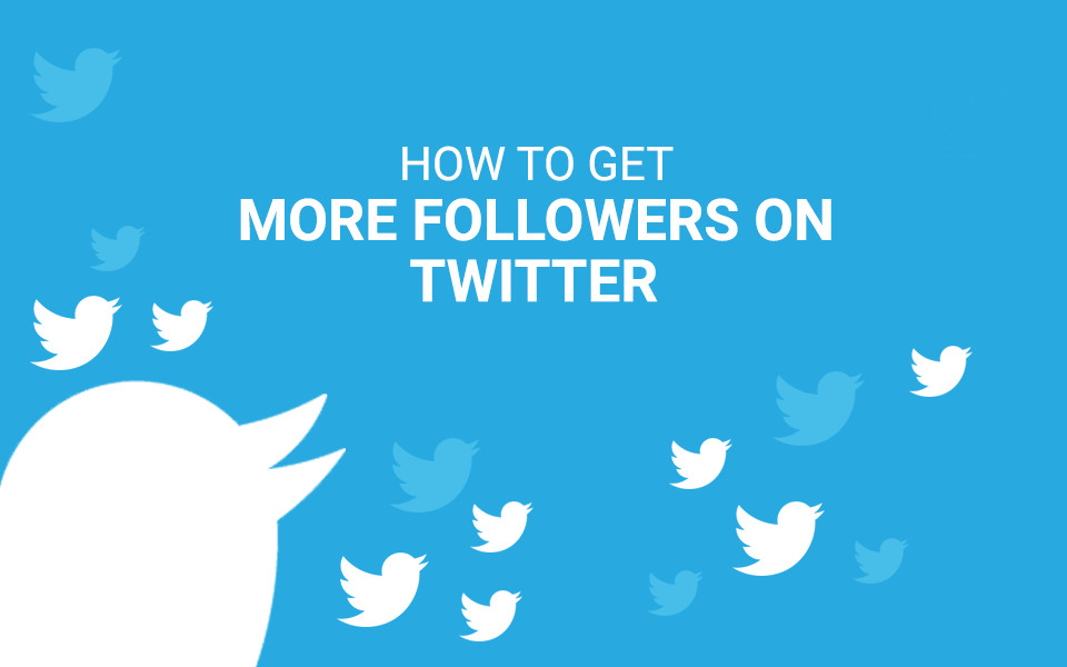 Tips For Getting More Twitter Followers